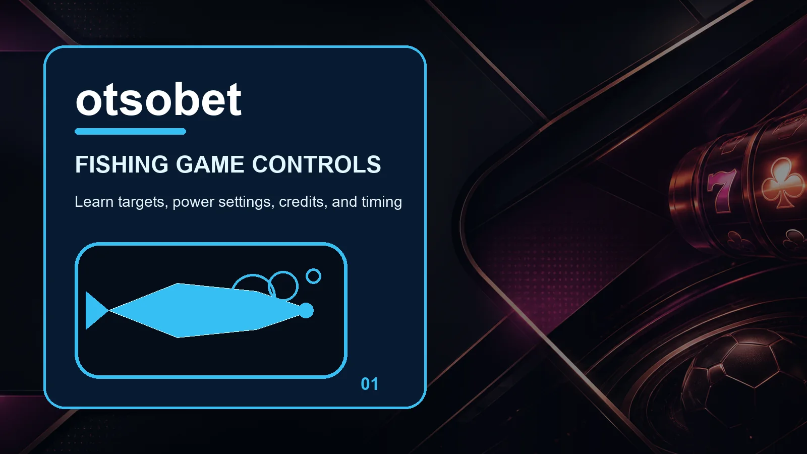 otsobet fishing full-width visual guide 1